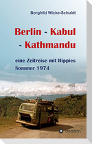 Berlin - Kabul - Kathmandu
