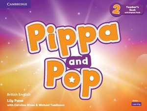 Pane, Lily. Pippa and Pop Level 2 Teacher's Book with Digital Pack British English. Cambridge University Press, 2022.