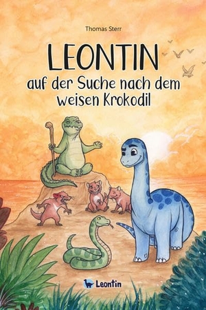 Sterr, Thomas. Leontin auf der Suche nach dem weisen Krokodil. Leontin-Verlag, 2021.
