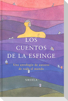 Los cuentos de la esfinge : una antología de autores de todo el mundo