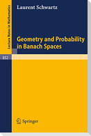 Geometry and Probability in Banach Spaces