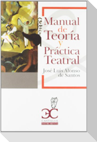 Manual de teoría y práctica teatral