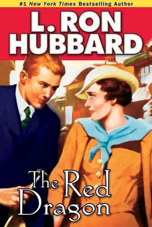 Hubbard, L. Ron. The Red Dragon. Galaxy Press, 2013.