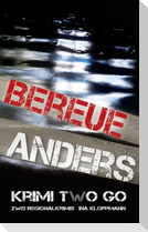 Bereue & Anders Krimi two Go