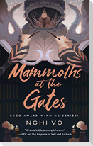 Mammoths at the Gates