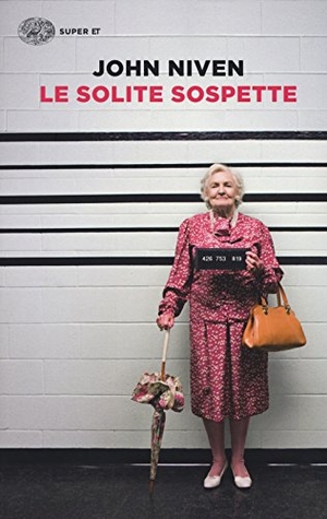 Niven, John. Le solite sospette. Einaudi, 2017.