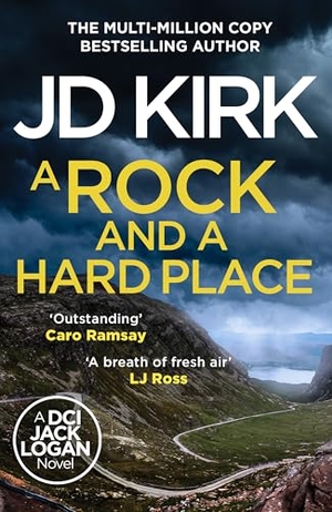 Kirk, Jd. A Rock and a Hard Place. Canelo, 2025.