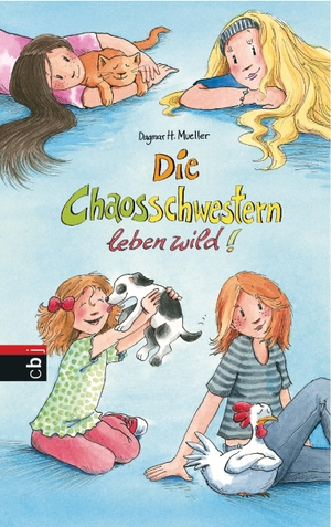 Mueller, Dagmar H.. Die Chaosschwestern leben wild! - Band 7. cbj, 2015.
