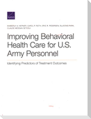 Improving Behavioral Health Care for U.S. Army Personnel