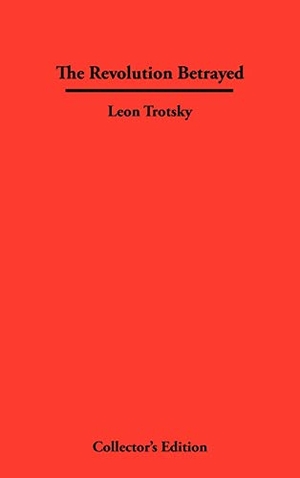 Trotsky, Leon. The Revolution Betrayed. Synergy International of the Americas, Ltd, 2007.