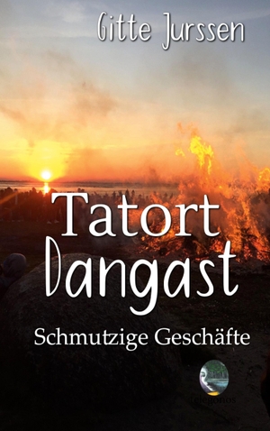 Jurssen, Gitte. Tatort Dangast - Schmutzige Geschäfte. Telegonos-Publishing, 2024.