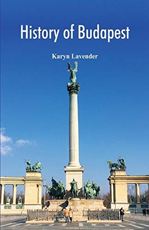 Lavender, Karyn. History of Budapest. Scribbles, 2017.
