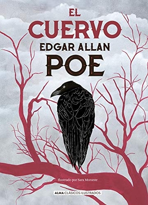 Poe, Edgar Allan. El cuervo. Editorial Alma, 2020.