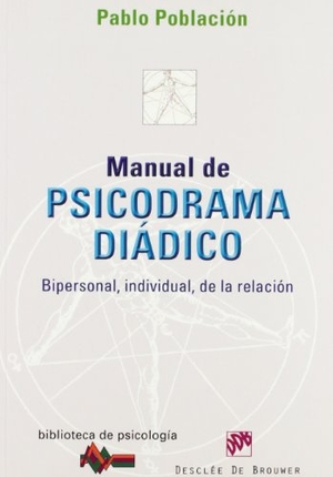 Población Knappe, Pablo. Manual de psicodrama diádico : bipersonal, individual, de la relación. Desclée De Brouwer, 2010.
