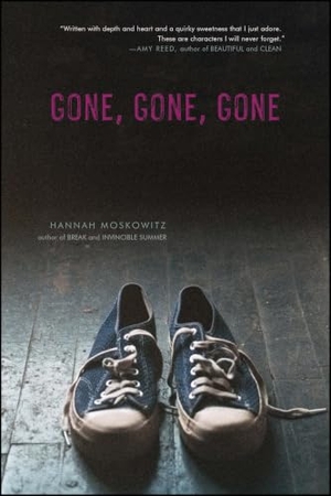 Moskowitz, Hannah. Gone, Gone, Gone. Simon & Schuster, 2012.