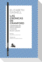Las Crónicas de Cranford. Confesiones del Sr. Harrison. Milady Ludlow (Relatos) / The Cranford Chronicles. MR Harrison's Confessions. My Lady Ludlow (Short Stories)