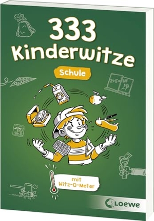 Schornsteiner, Waldemar (Hrsg.). 333 Kinderwitze - Schule - Zum Brüllen komisch - Die besten Witze für Kinder mit Witz-O-Meter. Loewe Verlag GmbH, 2024.