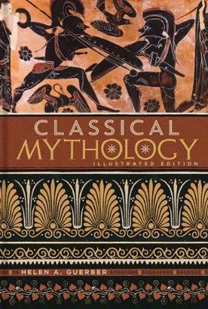 Guerber, H. A.. Classical Mythology - Illustrated Edition. Wayland, 2018.