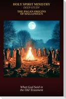 The Pagan Origins of Halloween