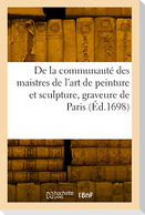 Statuts, ordonnances et règlemens de la communauté des maistres de l'art de peinture et sculpture