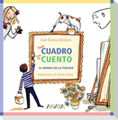 Cada cuadro con su cuento : el mundo de la pintura