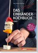 Das Einhänderkochbuch Zwei