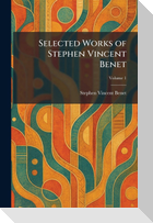 Selected Works of Stephen Vincent Benet