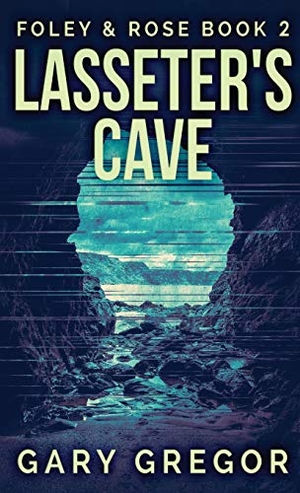 Gregor, Gary. Lasseter's Cave. Next Chapter, 2021.