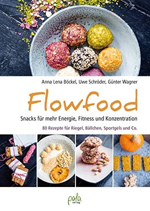Böckel, Anna Lena / Schröder, Uwe et al. Flowfood - Snacks für mehr Energie, Fitness und Konzentration - 80 Rezepte für Riegel, Bällchen, Sportgels und Co.. Pala- Verlag GmbH, 2019.