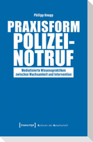 Praxisform Polizeinotruf