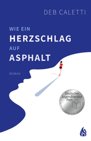 Caletti, Deb. Wie ein Herzschlag auf Asphalt. Arctis Verlag, 2022.