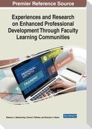 Experiences and Research on Enhanced Professional Development Through Faculty Learning Communities