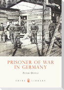 Prisoner of War in Germany