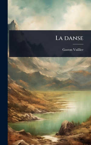 Vuillier, Gaston. La danse. Tradd Street Press, 2025.