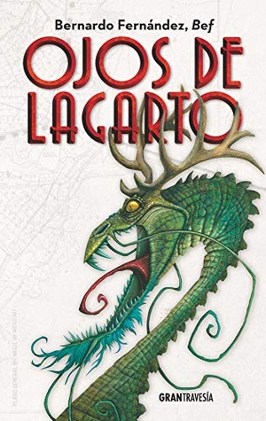 Fernandez. Ojos de Lagarto. Editorial Oceano de Mexico, 2020.