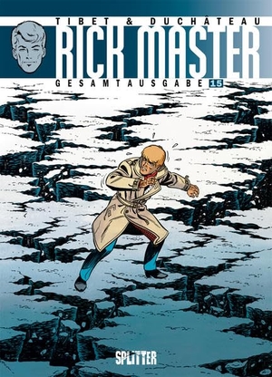 Duchâteau, André-Paul. Rick Master Gesamtausgabe. Band 15. Splitter Verlag, 2019.