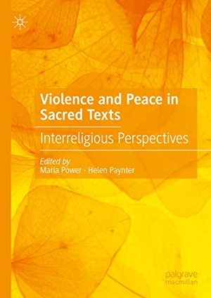 Paynter, Helen / Maria Power (Hrsg.). Violence and Peace in Sacred Texts - Interreligious Perspectives. Springer International Publishing, 2023.