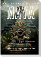 The Legacy of the Maya