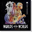 Worlds Within Worlds