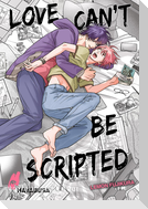 Love Can't Be Scripted 1