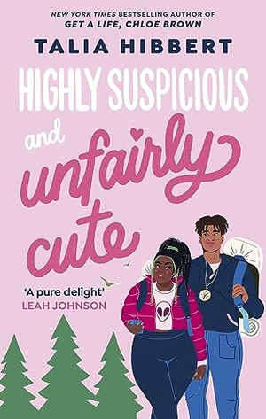 Hibbert, Talia. Highly Suspicious and Unfairly Cute - the New York Times bestselling YA romance. Little, Brown Book Group, 2023.