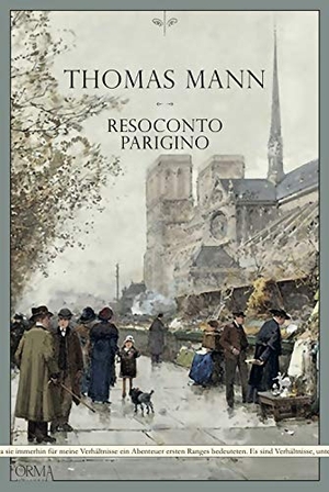 Mann, Thomas. Resoconto parigino. , 2021.