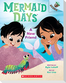 A New Friend: An Acorn Book (Mermaid Days #3)