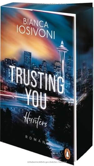 Iosivoni, Bianca. Hunters - Trusting You - Roman - Eine Neuauflage der ersten Romantic-Suspense-Reihe der Bestsellerautorin in hochwertiger Ausstattung. Penguin TB Verlag, 2026.