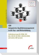 IQM Integriertes Qualitätsmanagement in der Aus- und Weiterbildung