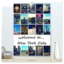 welcome to New York City (hochwertiger Premium Wandkalender 2024 DIN A2 hoch), Kunstdruck in Hochglanz