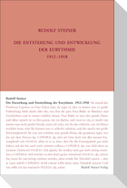 Die Entstehung und Entwicklung der Eurythmie 1912-1918