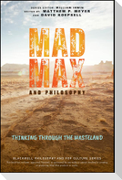 Mad Max and Philosophy