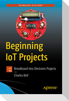 Beginning Iot Projects
