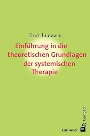 Ludewig, Kurt. Einführung in die theoretischen Grundlagem der systemischen Therapie. Auer-System-Verlag, Carl, 2021.